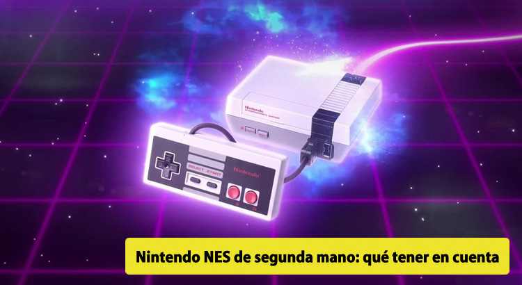 Nintendo NES de segunda mano: qué tener en cuenta