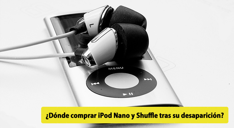 Dónde comprar iPod Nano y Shuffle