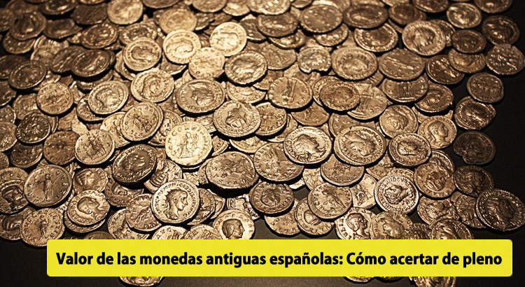 valor monedas antiguas españolas
